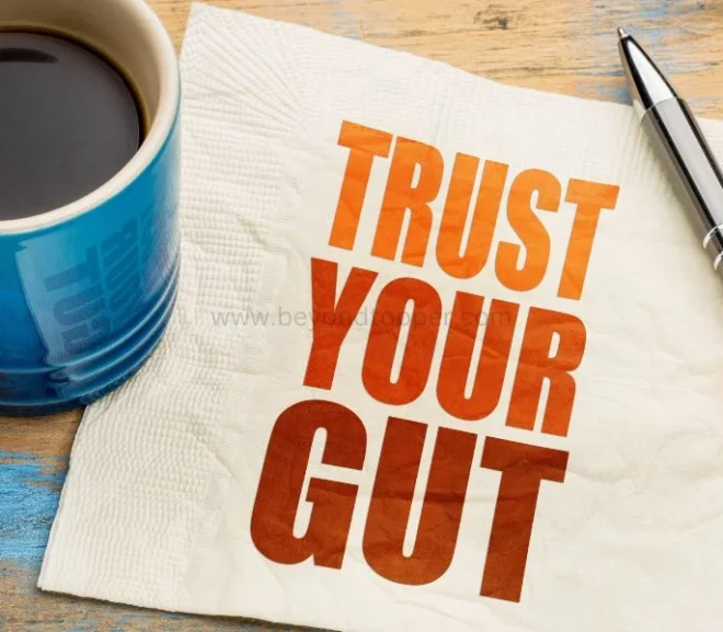 Trust Your Gut: Embracing Your Inner Wisdom